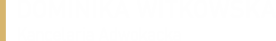 Adwokat Dominika Witkowska - Katowice, prawo rodzinne, prawo cywilne, prawo administracyjne, rozwód, alimenty, kontakty